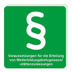 Button "Voraussetzungen für die Erteilung von WBbefugnissen/-stättenzulassungen"